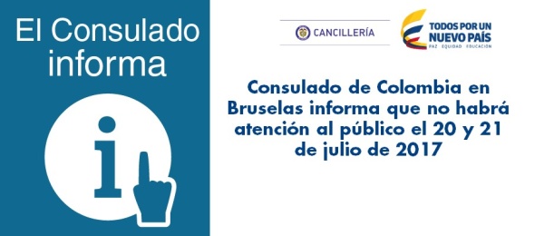 Consulado de Colombia en Bruselas informa que no habrá atención al público el 20 y 21 de julio
