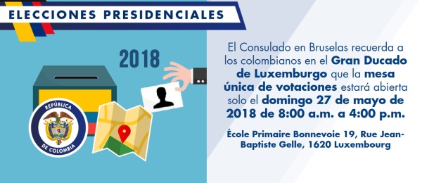 El Consulado en Bruselas recuerda a los colombianos en el Gran Ducado de Luxemburgo que la mesa única de votaciones estará abierta solo el domingo 27 de mayo de 2018 de 8:00 a.m. a 4:00 p.m.