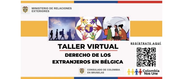 El Consulado de Colombia en Bruselas invita a la segunda sesión del “Taller Derecho de los Extranjeros en Bélgica: temas migratorios y acceso a la salud”