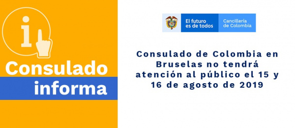 Consulado de Colombia en Bruselas no tendrá atención al público el 15 y 16 de agosto 